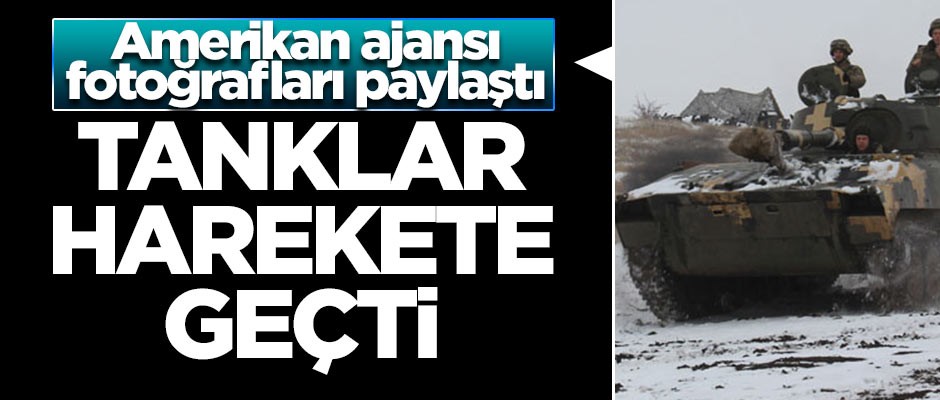 Amerikan ajansı fotoğrafları paylaştı! Tanklar harekete geçti