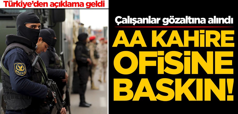 Anadolu Ajansı Kahire ofisine baskın düzenlendi! Çalışanlar gözaltına alındı