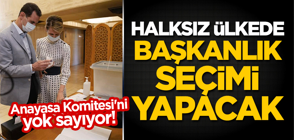 Anayasa Komitesi'ni yok sayıyor! Halksız ülkede, başkanlık seçimi yapacak