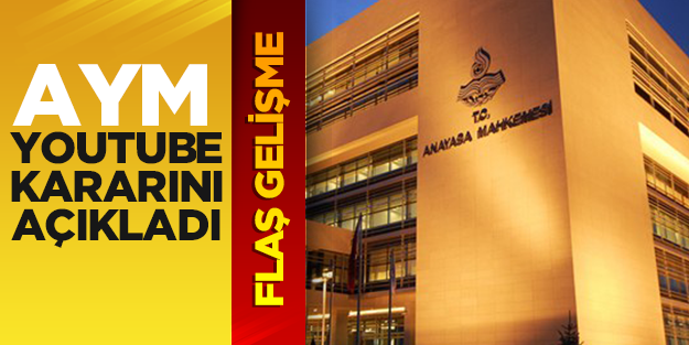 Anayasa Mahkemesi Youtube yasağını kaldırdı
