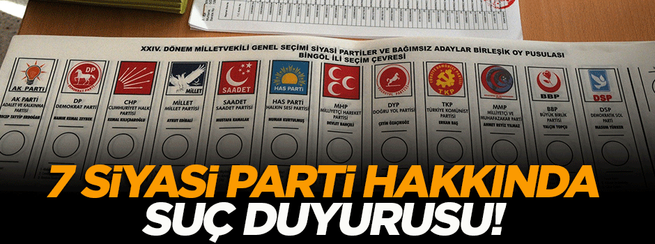 Anayasa Mahkemesi'nden 7 siyasi parti hakkında suç duyurusu!