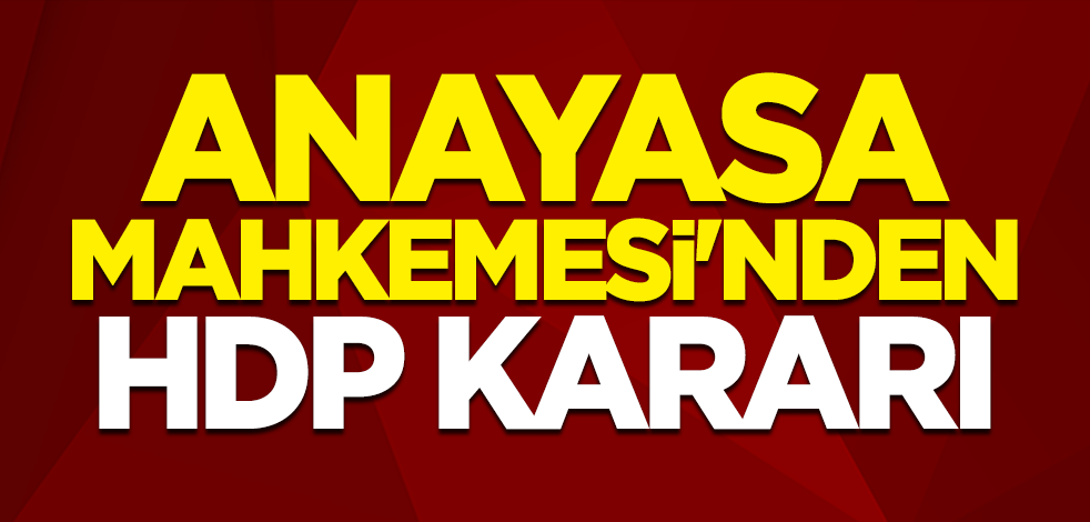 Anayasa Mahkemesi'nden HDP kararı