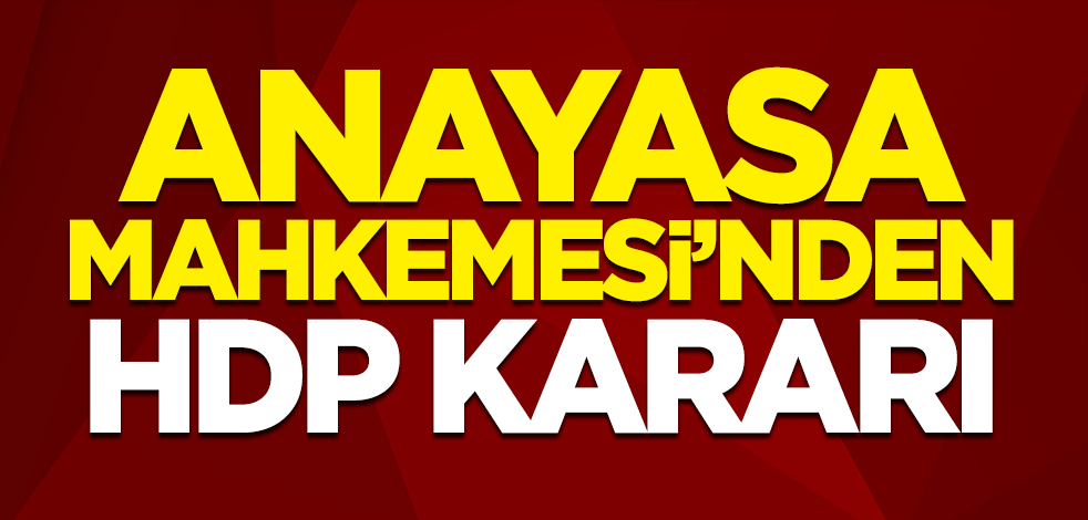 Anayasa Mahkemesi'nden HDP kararı