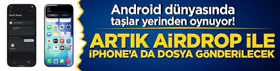 Android dünyasında taşlar yerinden oynuyor! iPhone ile dosya paylaşımı dönemi başlıyor!