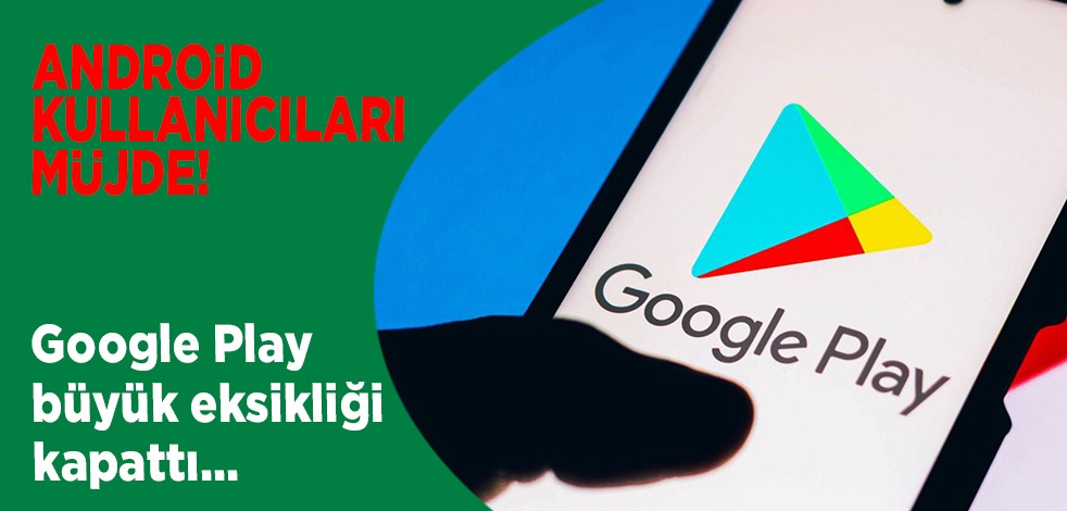 Android kullanıcılarının yakınıp o durduğu sorun çözüldü!