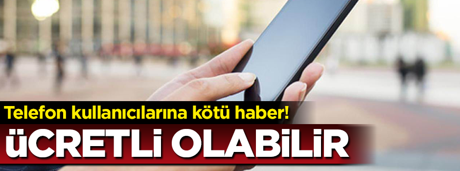 Telefon kullanıcılarına kötü haber! Android ücretli hale gelebilir