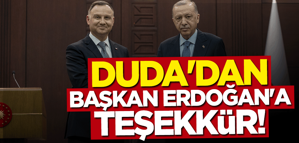 Andrzej Duda'dan Başkan Erdoğan'a teşekkür