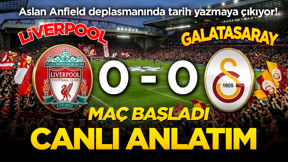 Anfield Road'da dev randevu! Liverpool - Galatasaray maçı canlı anlatımla burada!