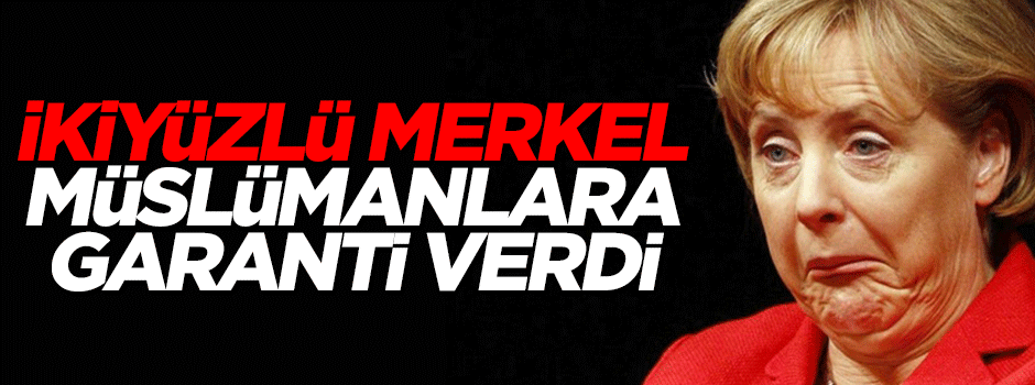 Angela Merkel, Müslümanlara garanti verdi
