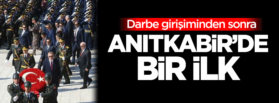 Anıtkabir'de bir ilk!