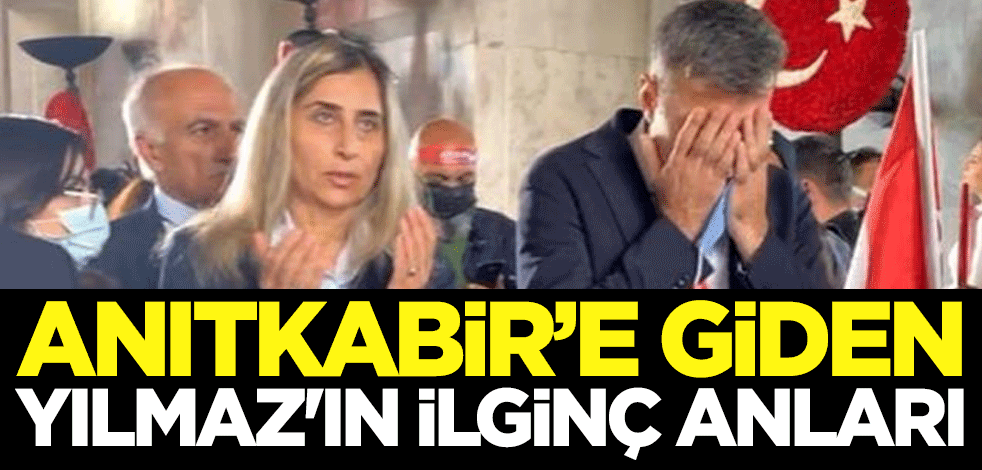 Anıtkabir'e giden Öztürk Yılmaz'ın ilginç anları