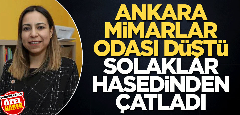 Ankara Mimarlar Odası düştü solaklar hasedinden çatladı