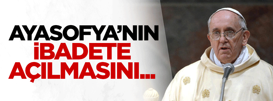 Ankara Müftüsü: Ayasofya'nın ibadete açılmasını hızlandırır