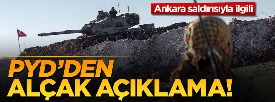 Ankara patlamasıyla ilgili PYD'den alçakça açıklama!