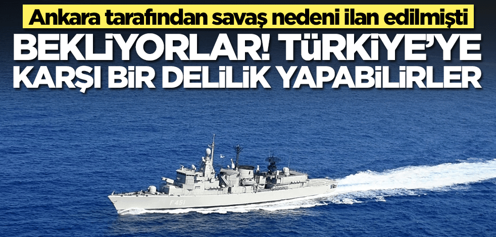 Ankara tarafından savaş nedeni ilan edilmişti! Yunanistan Türkiye'ye karşı bir delilik yapabilir