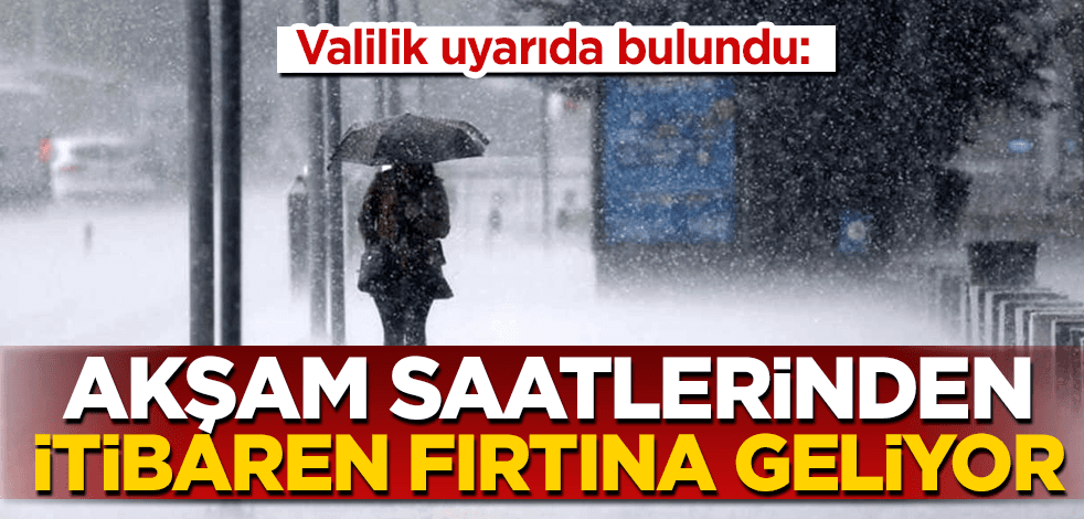 Ankara Valiliği uyardı: Akşam saatlerinden itibaren dikkat!