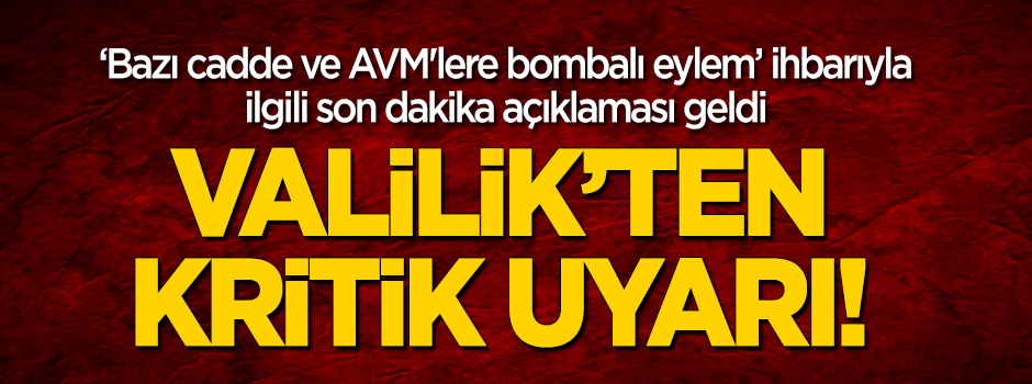 Ankara Valiliği'nden kritik uyarı!
