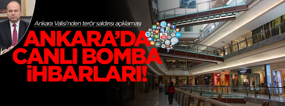 Ankara Valisi canlı bomba iddialarına yanıt verdi