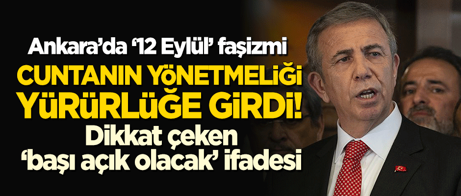 Ankara'da '12 Eylül' faşizmi! Cuntanın yönetmeliği yürürlüğe girdi