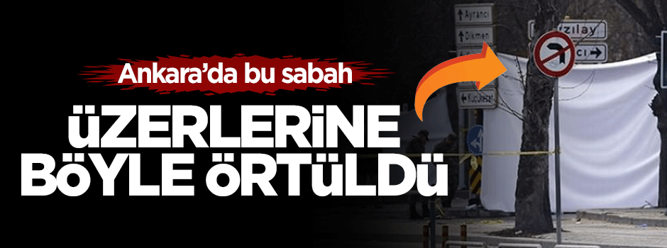 Ankara saldırısında araçlar olay yerinden kaldırıldı