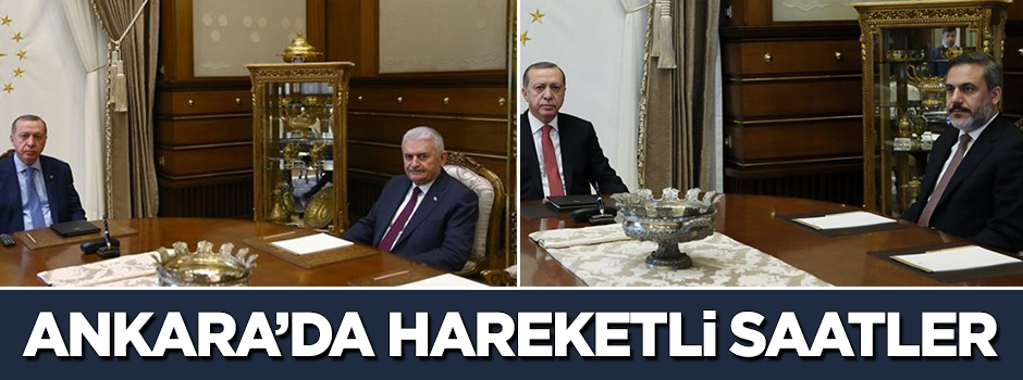 Ankara'da hareketli saatler!