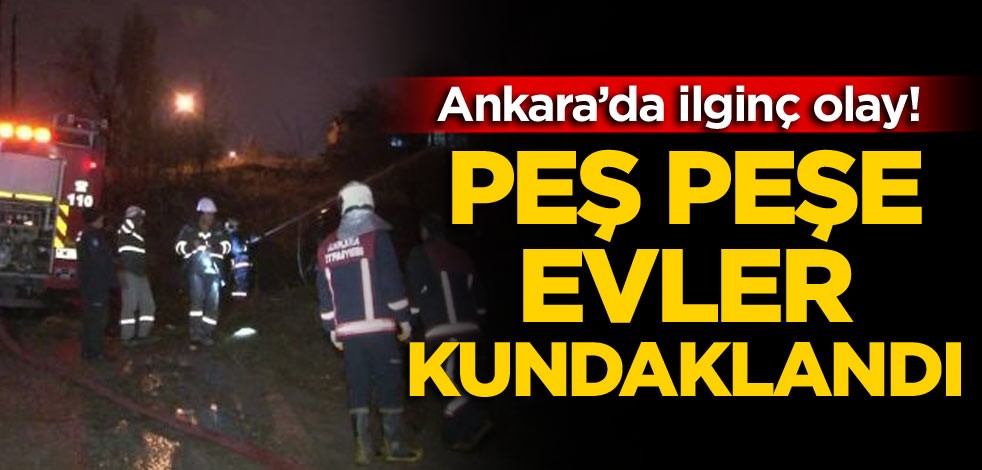 Ankara’da ilginç olay! Peş peşe gecekondular kundaklandı