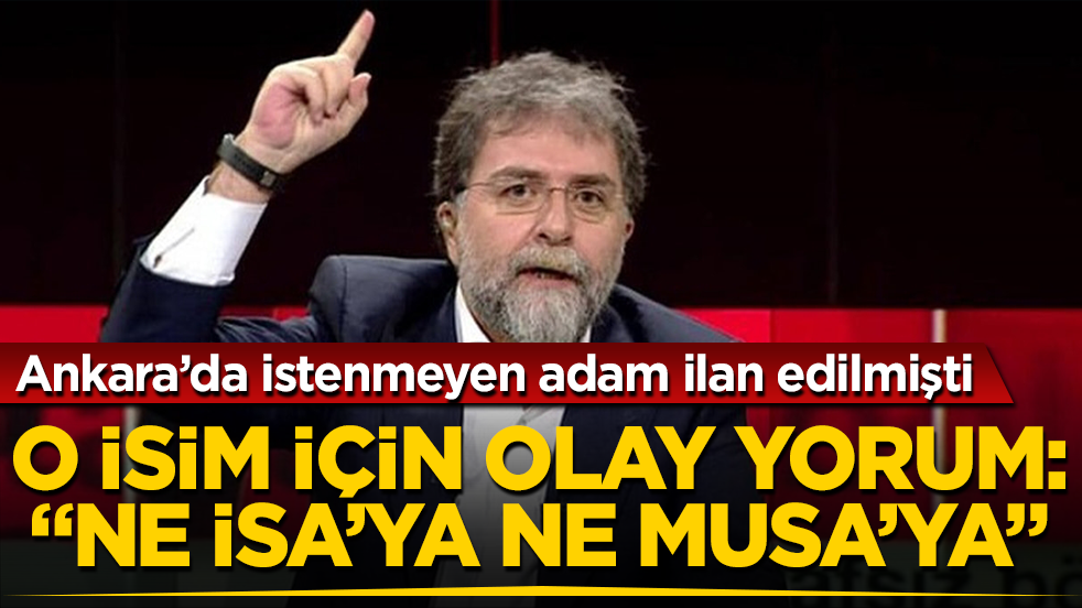 Ankara’da istenmeyen adam ilan edilmişti! Ahmet Hakan’dan o isim için olay yorum: “Ne İsa’ya ne Musa’ya yaranabildi”