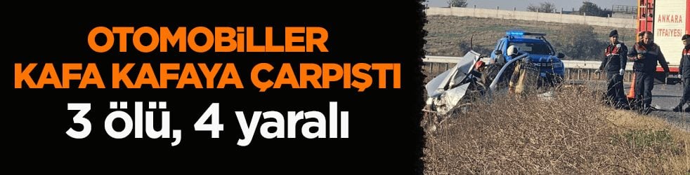 Ankara’da korkunç kaza! Otomobiller kafa kafaya çarpıştı: 3 ölü, 4 yaralı