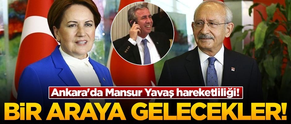 Ankara'da Mansur Yavaş hareketliliği! Bir araya gelecekler!