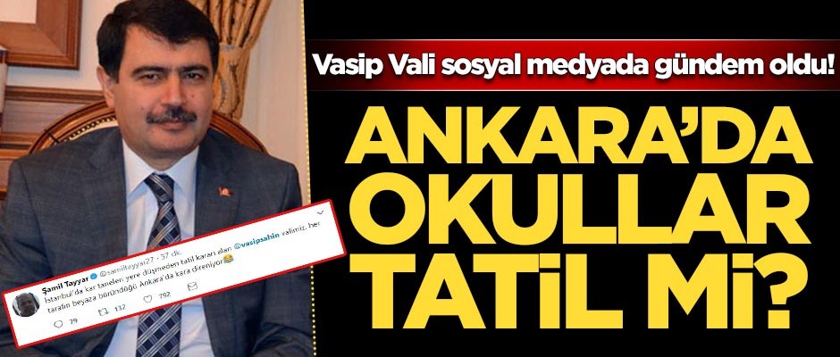 Ankara'da okullar tatil mi? Herkes Vasip Vali'den gelecek haberi bekliyor