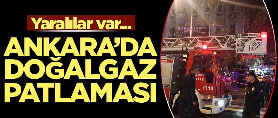 Ankara'da patlama! Yaralılar var