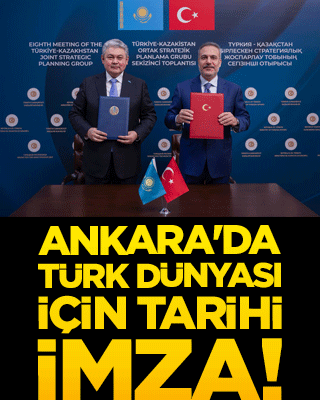 Ankara'da Türk dünyası için tarihi imza!