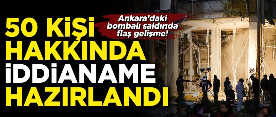 Ankara'daki bombalı saldırıyla ilgili flaş gelişme