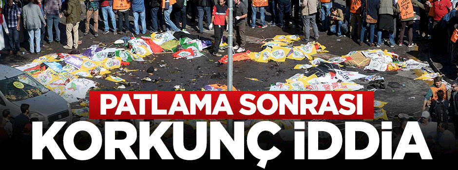 Ankara'daki saldırı sonrası korkunç iddia