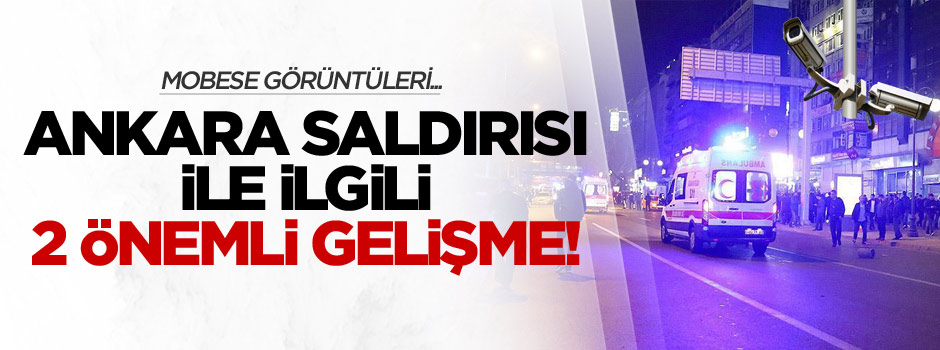 Ankara'daki saldırıyla ilgili flaş gelişme