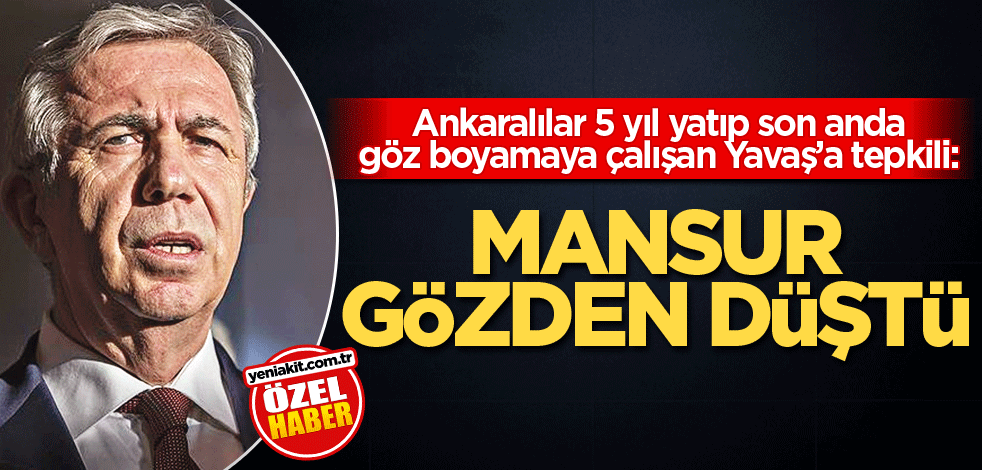 Ankaralılar 5 yıl yatıp son anda göz boyamaya çalışan Yavaş’a tepkili: Mansur gözden düştü