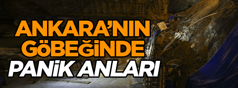 Ankara’nın göbeğinde panik anları