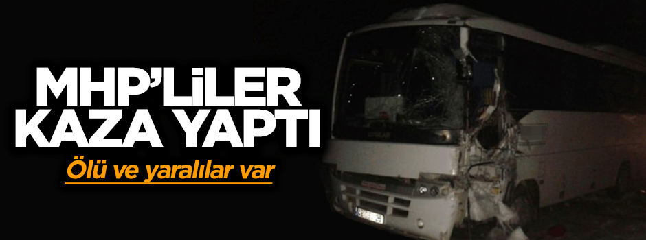 Ankara'ya kongreye giden MHP'lilere kaza yaptı