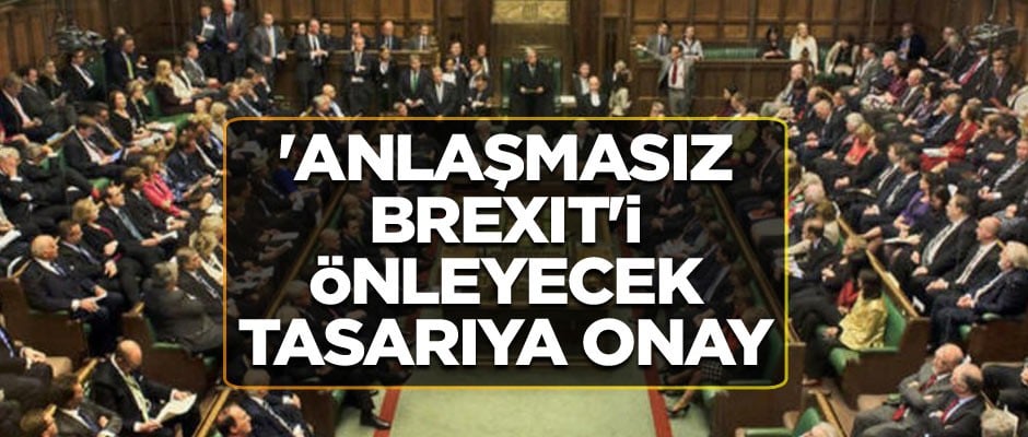 'Anlaşmasız Brexit'i önleyecek tasarıya onay