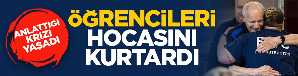 Anlattığı krizi yaşadı: Öğrencileri hocasını kurtardı