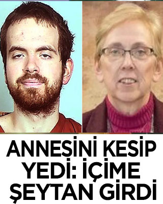 Annesini kesip yedi: İçime şeytan girdi