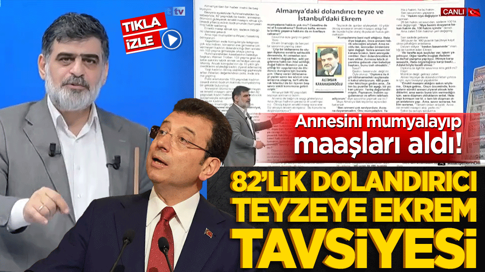 Annesini mumyalayıp maaşları aldı! 82’lik dolandırıcı teyzeye Ekrem tavsiyesi