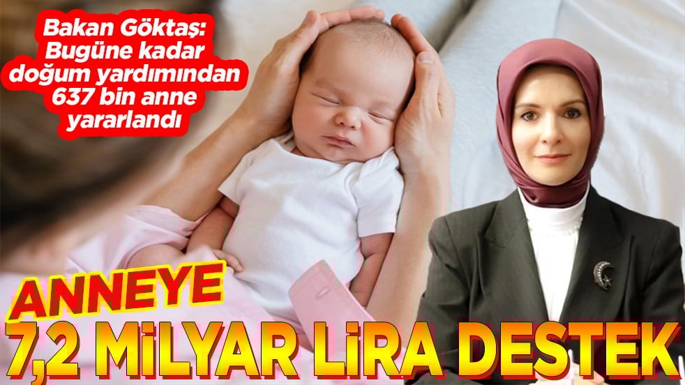 Anneye 7,2 milyar lira destek