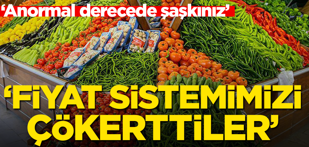 'Anormal derecede şaşkınız' Fiyat sistemimizi çökerttiler