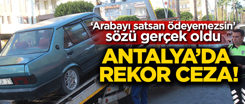 Antalya'da drift atan sürücülere rekor ceza!