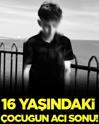Antalya'da karne faciası:16 yaşındaki çocuğun acı sonu!