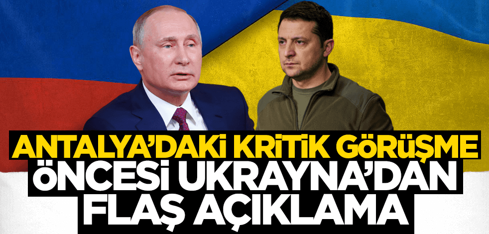 Antalya'da Lavrov ile görüşme öncesi Ukrayna'dan açıklama: Elimiz güçlü şekilde masaya oturacağız
