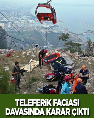 Antalya'daki teleferik faciası davasında karar çıktı