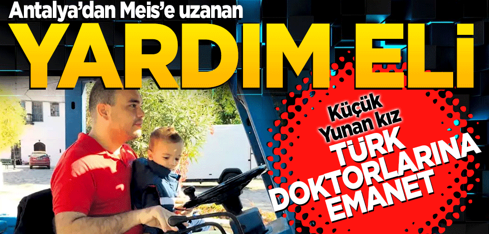 Antalya’dan Meis’e uzanan yardım eli!