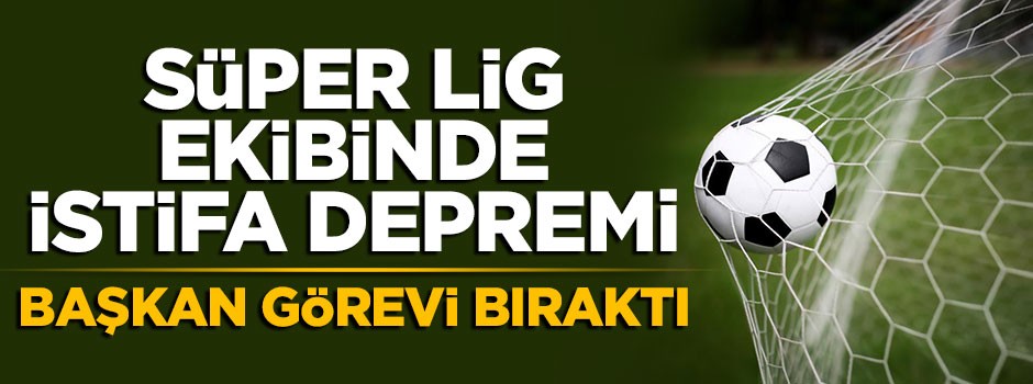 Antalyaspor'da Başkan Ali Şafak Öztürk istifa etti